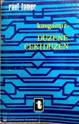 Kavgamız: Düzene Çekidüzen