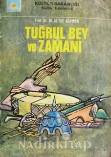 Tuğrul Bey ve Zamanı