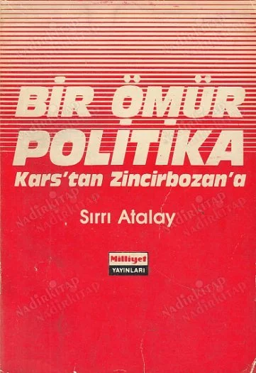 Bir Ömür Politika; Kars'tan Zincirbozan'a