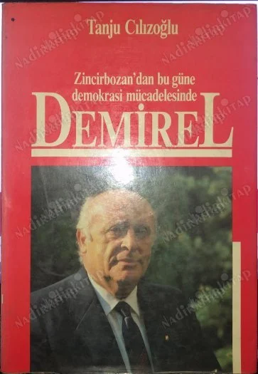 Zincirbozan'dan Bu Güne Demokrasi Mücadelesinde Demirel