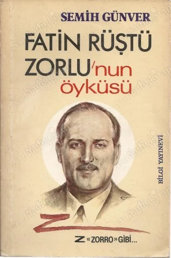 Fatin Rüştü Zorlu'nun Öyküsü