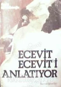 Ecevit Ecevit'i Anlatıyor