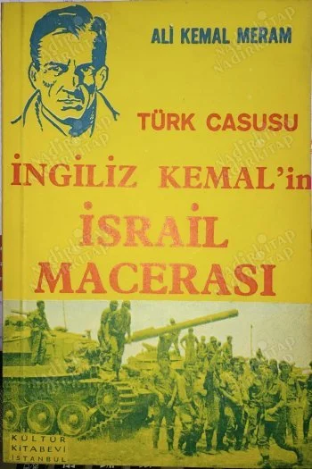 Türk Casusu İngiliz Kemal'in İsrail Macerası