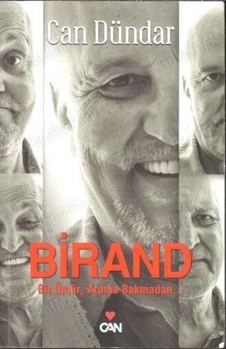 Birand Bir Ömür Ardına Bakmadan