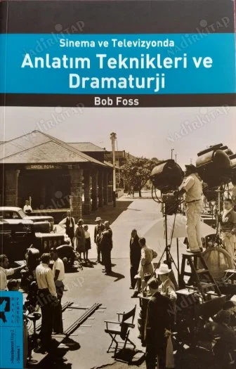 Sinema ve Televizyonda Anlatım Teknikleri ve Dramatuji