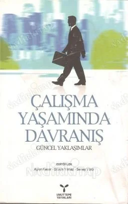 Çalışma Yaşamında Davranış