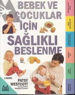 Bebek ve Çocuklar İçin Sağlıklı Beslenme