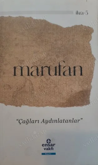 Marufan Çağları Aydınlatanlar