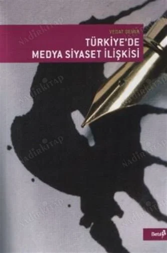 Türkiye'de Medya Siyaset İlişkisi