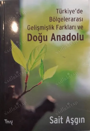 Türkiye'de Bölgelerarası Gelişmişlik Farkları ve Doğu Anadolu