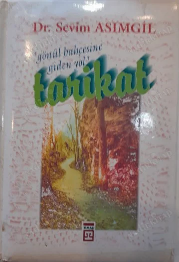 Gönül Bahçesine Giden Yol Tarikat