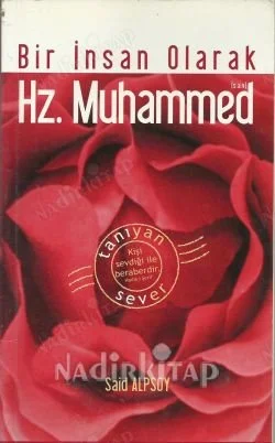 Bir İnsan Olarak Hz. Muhammed
