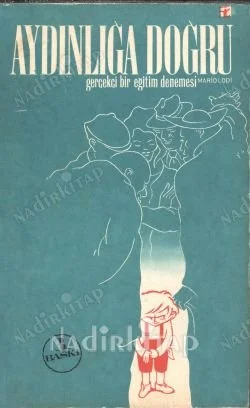 Aydınlığa Doğru Gerçekçi Bir Eğitim Denemesi