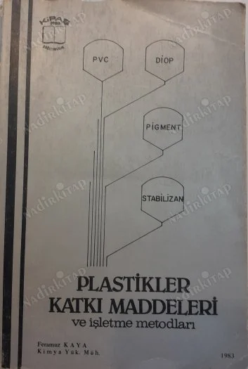 Plastikler Katkı Maddeleri ve İşletme Metodları