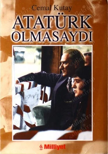 Atatürk Olmasaydı