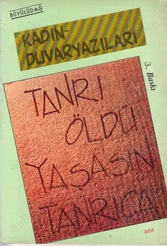 Kadın Duvaryazıları Tanrı Öldü Yaşasın Tanrıca