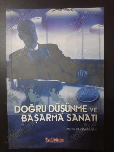 Doğru Düşünme ve Başarma Sanatı