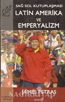 Sağ Sol Kutuplaşması Latin Amerika ve Emperyalizm