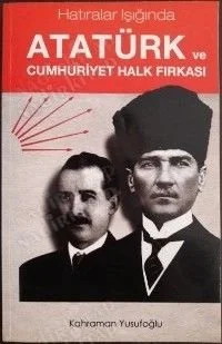 Hatıralar Işığında Atatürk ve Cumhuriyet Halk Fıkrası