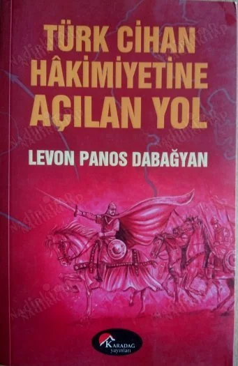 Türk Cihan Hakimiyetine Açılan Yol