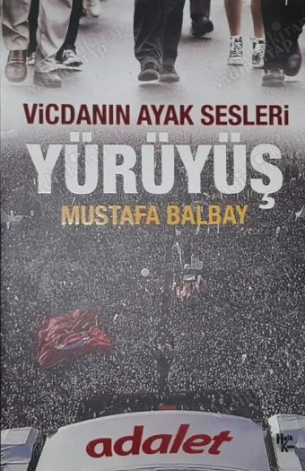 Yürüyüş Vicdanın Ayak Sesleri