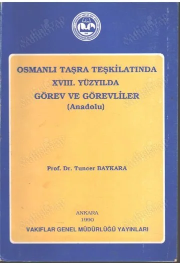 Osmanlı Taşra Teşkilatında xvııı. Yüzyılda Görev ve Görevliler