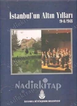 İstanbul'un Altın Yılları 94/98 (4 cilt takım)
