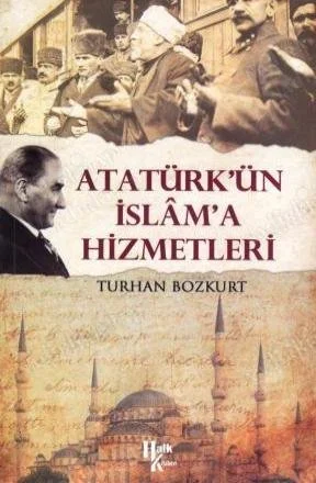 Atatürk'ün İslama Hizmetleri