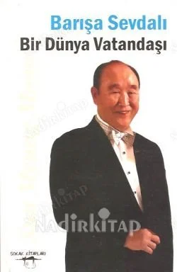 Barışa Sevdalı Bir Dünya Vatandaşı