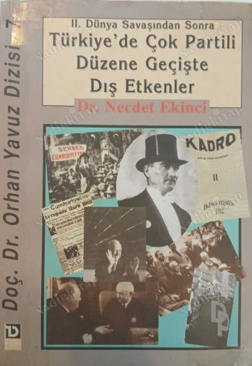 II. Dünya Savaşından Sonra Türkiye'de Çok Partili Düzene Geçişte Dış Etkenler