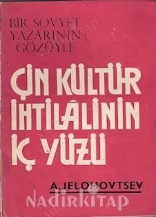 Bir Sovyet Yazarının Gözüyle Çin Kültür İhtilalinin İç Yüzü