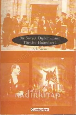 Bir Sovyet Diplomatının Türkiye Hatıraları (1-2)