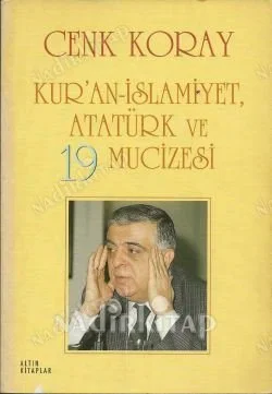 Kur'an -  İslamiyet Atatürk ve 19 Mucizesi