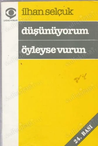 Düşünüyorum Öyleyse Vurun