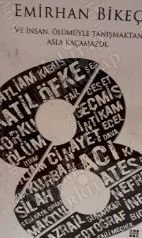 8 Ve İnsan, Ölümüyle Tanışmaktan Asla Kaçamazdı