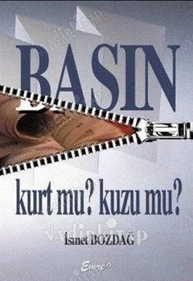 Basın Kurt mu? Kuzu mu?