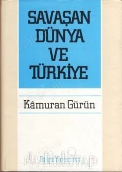 Savaşan Dünya ve Türkiye