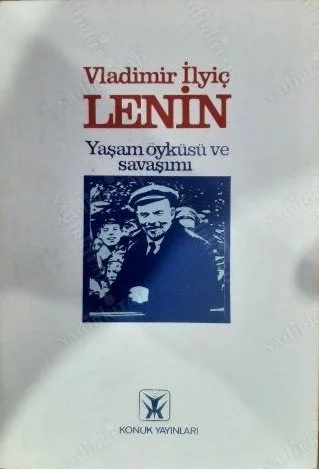 Lenin Yaşam Öyküsü ve Savaşımı