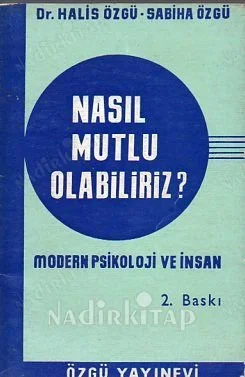 Nasıl Mutlu Olabiliriz?