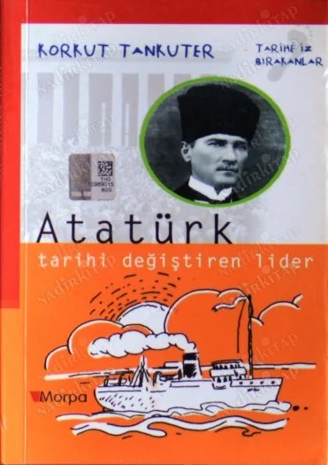 Atatürk Tarihi Değiştiren Lider