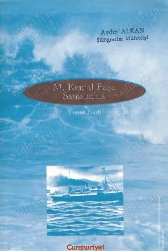 M. Kemal Paşa Samsun'da