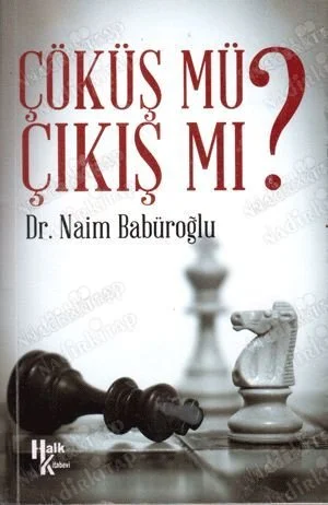 Çöküş mü Çıkış mı?  (imzalı)