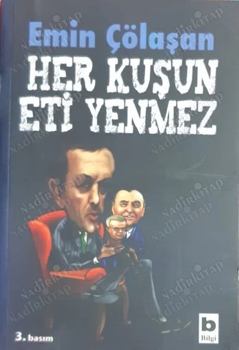 Her Kuşun Eti Yenmez
