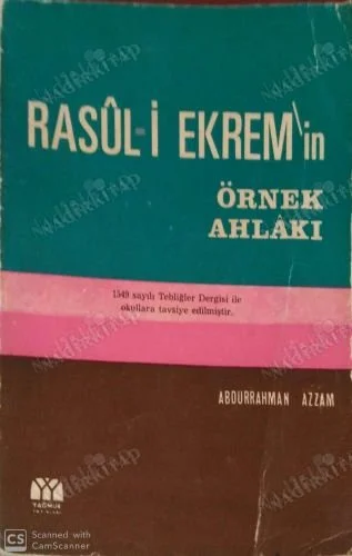 Resul-i Ekrem'in Örnek Ahlakı