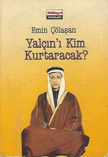 Yalçını Kim Kurtaracak?