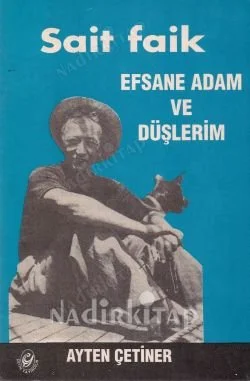 Sait Faik Efsane Adam ve Düşlerim (imzalı)