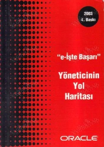 E - İşte Başarı Yöneticinin Yol Haritası