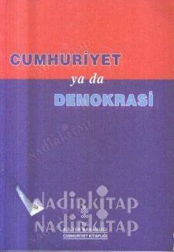 Cumhuriyet  ya da Demokrasi