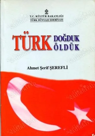 Türk Doğduk Türk Öldük