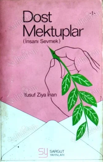 Dost Mektuplar İnsanı Sevmek